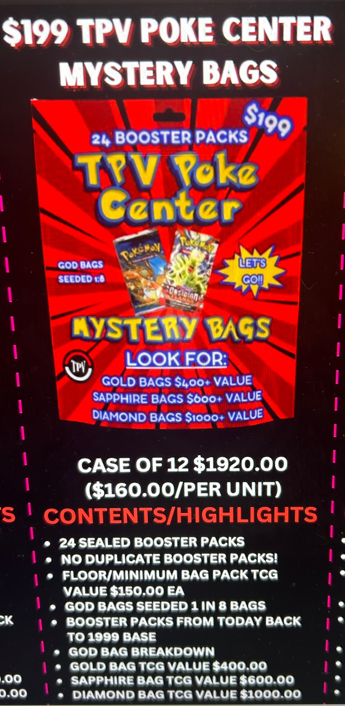 $199 TPV POKE CENTER BULK MYSTERY BAG CASE. (12 BAGS) 24 PACKS/PER BAG